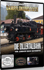 Film: Die Zillertalbahn - Von Jenbach nach Mayrhofen