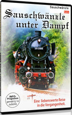 Film: Sauschwänzle unter Dampf - Eine liebenswerte Rei