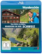Film: Von Hütte zu Hütte Wandern in der Schweiz - Wund