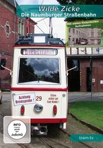 Film: Wilde Zicke - Die Naumburger Straßenbahn - Die e