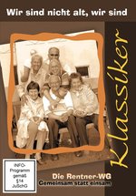 Film: Wir sind nicht alt, wir sind Klassiker