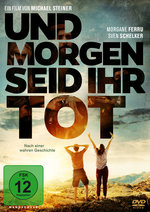 Film: Und morgen seid ihr tot