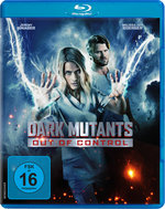 Film: Dark Mutants - Out of Control