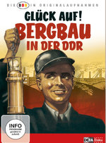 Film: Die DDR in Originalaufnahmen - Glück auf! - Berg