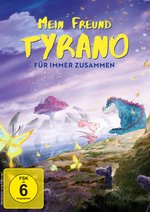 Film: Mein Freund Tyrano - Für immer zusammen