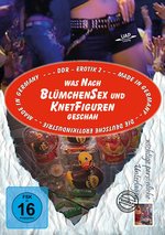 Film: DDR Erotik 2 - Was nach BlümchenSex und Knetfigu