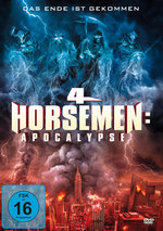 Film: 4 Horsemen - Apocalpyse - Das Ende ist gekommen