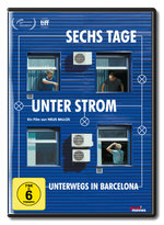 Film: Sechs Tage unter Strom - Unterwegs in Barcelona