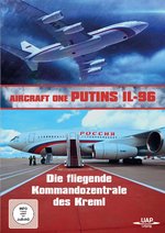 Film: Aircraft One Putins IL-96 - Die fliegende Komman