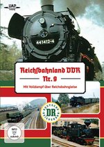 Film: Reichsbahnland DDR Vol. 9 - Mit Volldampf über R