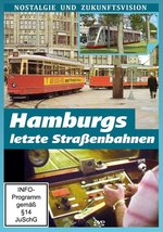 Film: Hamburgs letzte Straßenbahnen - Nostalgie und Zu