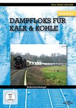 Film: Dampfloks für Kalk und Kohle - Industriedampf