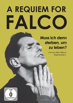 Film: A Requiem for Falco: Muss ich denn sterben, um z