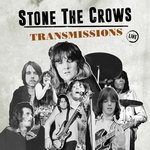 Film: STONE THE CROWS - Transmissions