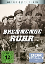 Film: Brennende Ruhr - Große Geschichten