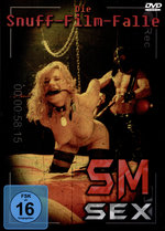 Film: SM Sex - Die Snuff-Film-Falle