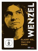 Film: Wenzel - Glaubt nie, was ich singe
