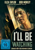 Film: I'll Be Watching - Zuhause hört Dich niemand sch