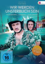 Film: WIR WERDEN UNSTERBLICH SEIN