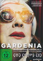 Film: Gardenia - Bevor der letzte Vorhang fällt