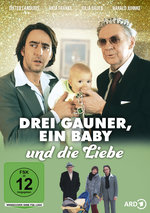 Film: Drei Gauner, ein Baby und die Liebe