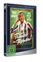 Film: Der Theodor im Fußballtor