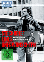 Film: Steckbrief eines Unerwünschten - Nach Reportagen