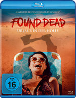 Film: Found Dead - Urlaub in der Hölle