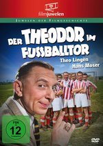 Film: Der Theodor im Fußballtor