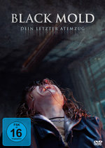 Film: Black Mold - Dein letzter Atemzug