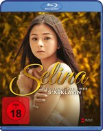 Film: Selina - Die Geschichte einer S*xsklavin