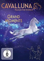 Film: Cavalluna - Passion for Horses - Grand Moments