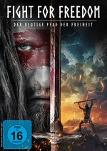 Film: Fight for Freedom - Der blutige Pfad der Freihei