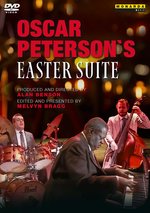 Film: Oscar Peterson’s EASTER SUITE