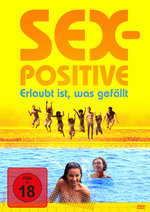 Film: Sex-Positive - Erlaubt ist, was gefällt