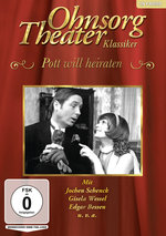 Film: Ohnsorg-Theater Klassiker: Pott will heiraten