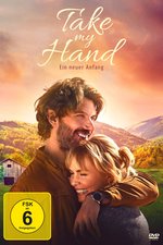 Film: Take My Hand - Ein neuer Anfang