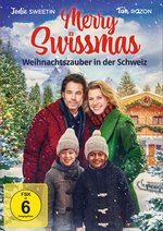 Film: Merry Swissmas - Weihnachtszauber in der Schweiz
