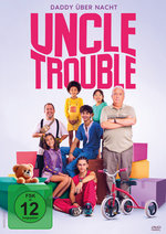 Film: Uncle Trouble - Daddy über Nacht