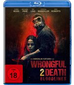 Film: Wrongful Death 2 - Bloodlines