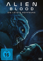 Film: Alien Blood - Die letzte Hoffnung