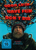 Film: Good Luck, Have Fun, Don't Die