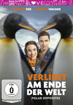 Film: Verliebt am Ende der Welt - Polar Opposites