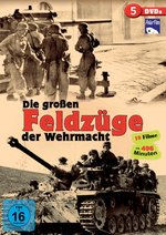 Film: Die großen Feldzüge der Wehrmacht